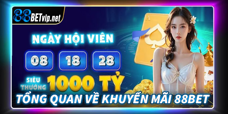 Tổng quan về chính sách khuyến mãi 88Bet anh em nên biết