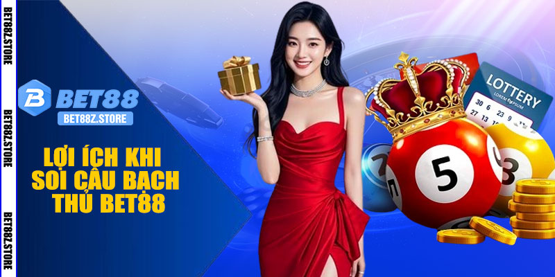 Lợi Ích Khi Soi Cầu Bạch Thủ BET88